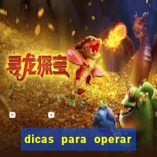 dicas para operar na iq option